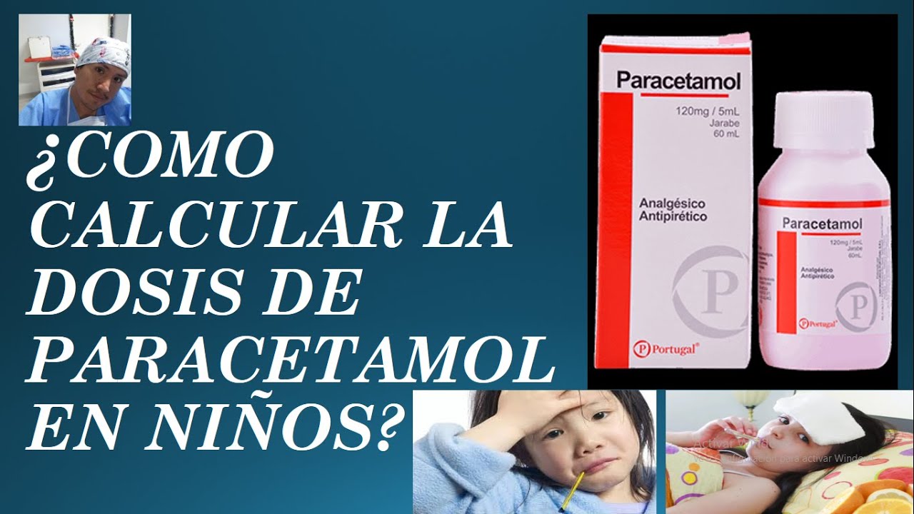 Cada Cuanto Se Le Da Paracetamol A Un Niño