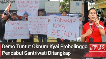 TUNTUT KEADILAN, 0KNUM PENGASUH P0NPES PROBOLINGGO PENCABULL SANTRIWAT1 SEGERA D1TANGKAP