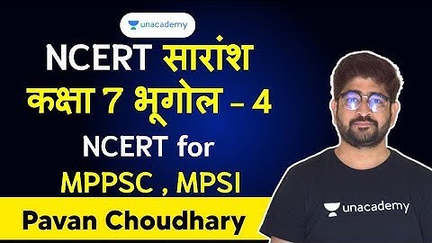 NCERT Class 7 Geography Summary(Hindi) for MPPSC Part- 4 | NCERT Geography Summary for MPPSC, MPSI