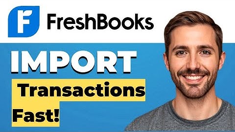 How to import transactions into FreshBooks