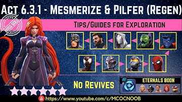 MCOC: Act 6.3.1 - Mesmerize & Pilfer (Regen) - Tips/Guide - No Revives - Story quest