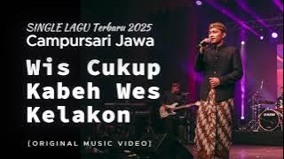 WIS CUKUP KABEH WES KELAKON - Single Terbaru Lagu Campursari Jawa
