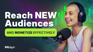 Celebrity How to Get More Podcast Listeners & Monetize a Network | Libsyn Office Hours Recap Wealth