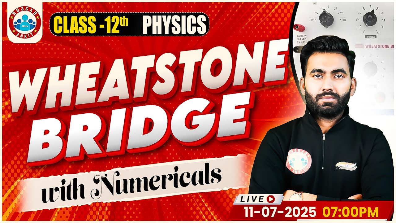 Physics :- Wheatstone Bridge with Numericals | Class 12 Physics | UP ...