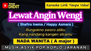 LEWAT ANGIN WENGI - Karaoke Nada WANITA / CEWEK (Happy Asmara / Safira Inema / Niken) Koplo Jaranan