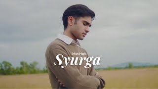 Irfan Haris - Syurga ( MV)