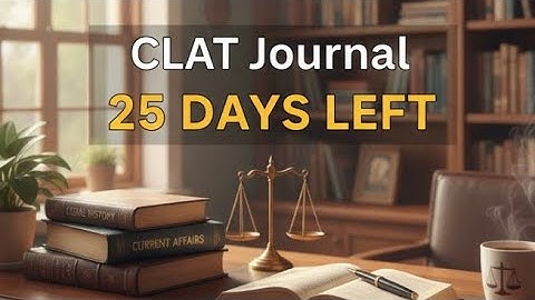 25 Days to CLAT || Road to CLAT || Journey documentation