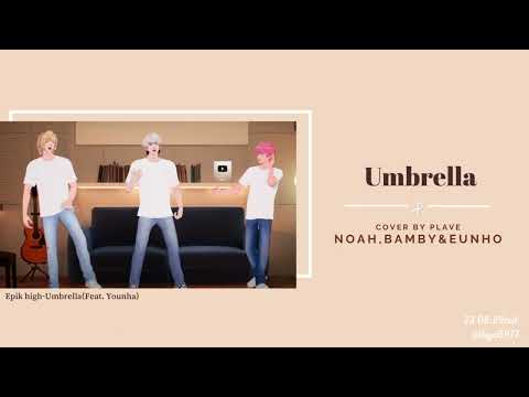 [COVER]Plave_노아(Noah),밤비(Bamby),은호(Eunho)-Umbrella(Feat. Younha) (원곡:Epik high)｜20230629 cut