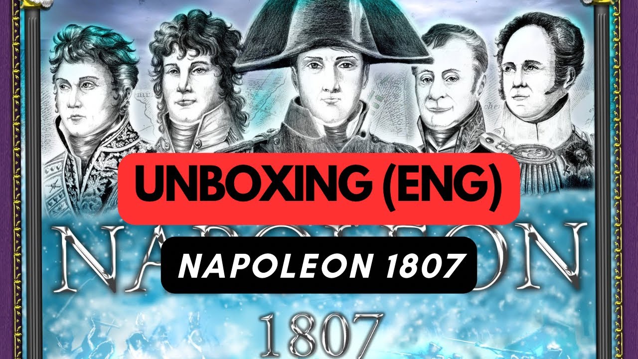 TV # 539: Napoleon 1807 - unboxing (ENG 