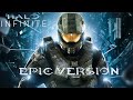 Halo Infinite: Set a Fire In Your Heart & Reverie | EPIC VERSION