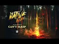 THE NATIVE HOWL - Can't Sleep