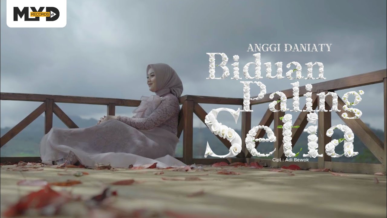 Biduan Paling Setia – Anggi Daniaty | Official Music Video