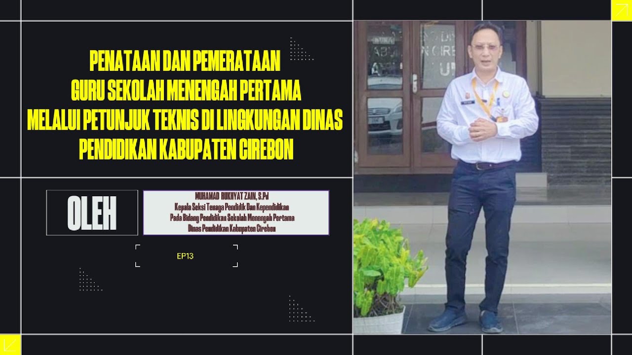 PENATAAN DAN PEMERATAAN GURU SMP MELALUI PETUNJUK TEKNIS DI LINGK.DINAS PENDIDIKAN KABUPATEN CIREBON
