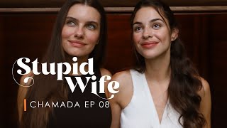 CHAMADA: Stupid Wife - 3ª Temporada - 3x08 (Parte 1)