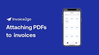 Attach PDFs to invoices using Invoice2go screenshot 5