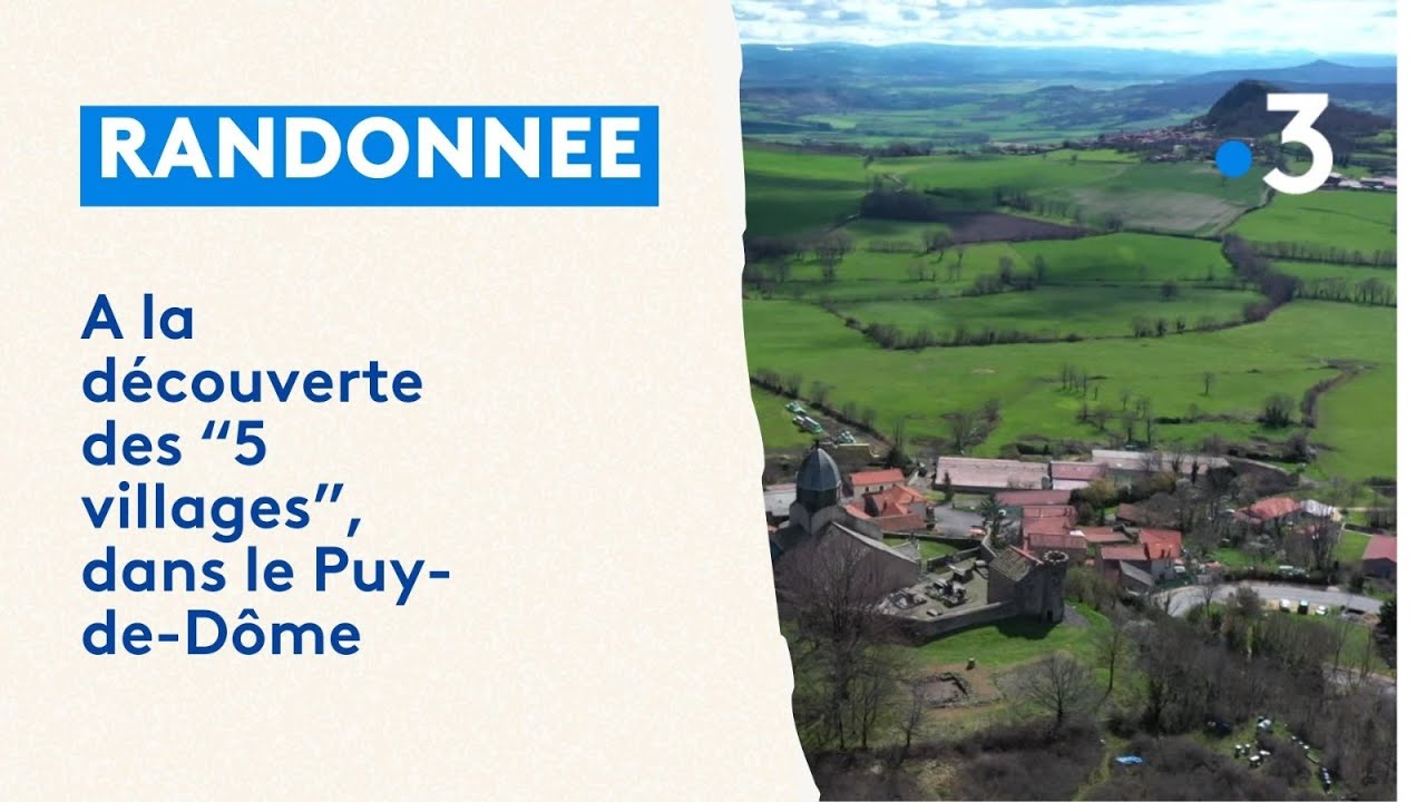 Randonnée : à la découverte des « 5 villages », dans le Puy-de-Dôme