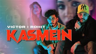 KASMEIN - Victor Ft.  Rohit | Hindi Song 2022 | OFFICIAL MUSIC VIDEO