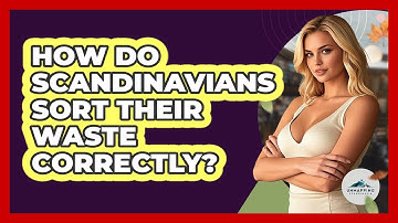 How Do Scandinavians Sort Their Waste Correctly? - Unmapping Scandinavia