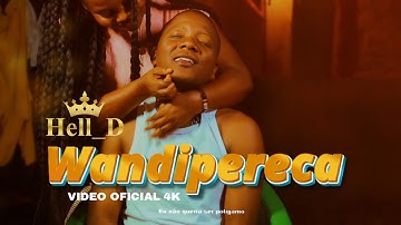 Hell_D - WANDIPERECA ( vídeo oficial ) 4K