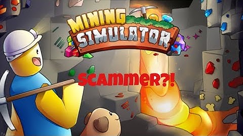 Mining Simulator #15 SCAMMER ALERT!?