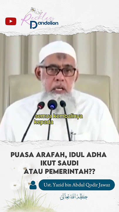 PUASA ARAFAH, IDUL ADHA IKUT SAUDI ATAU PEMERINTAH? #kajianislam #iduladha #arafah #kajian #ceramah