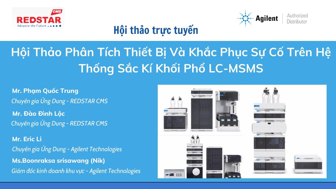 TIPS&TRICKS WEBINAR - Phân tích thiết bị và khắc phục sự cố trên hệ thống sắc ký khối phổ LC-MSMS