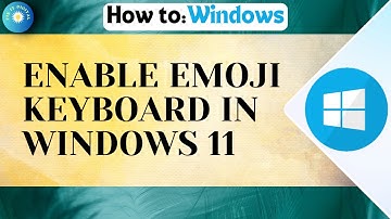 How To Enable Emoji Keyboard In Windows 11