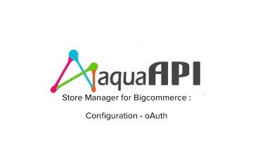 Store Manager for Bigcommerce : Configuration - oAuth