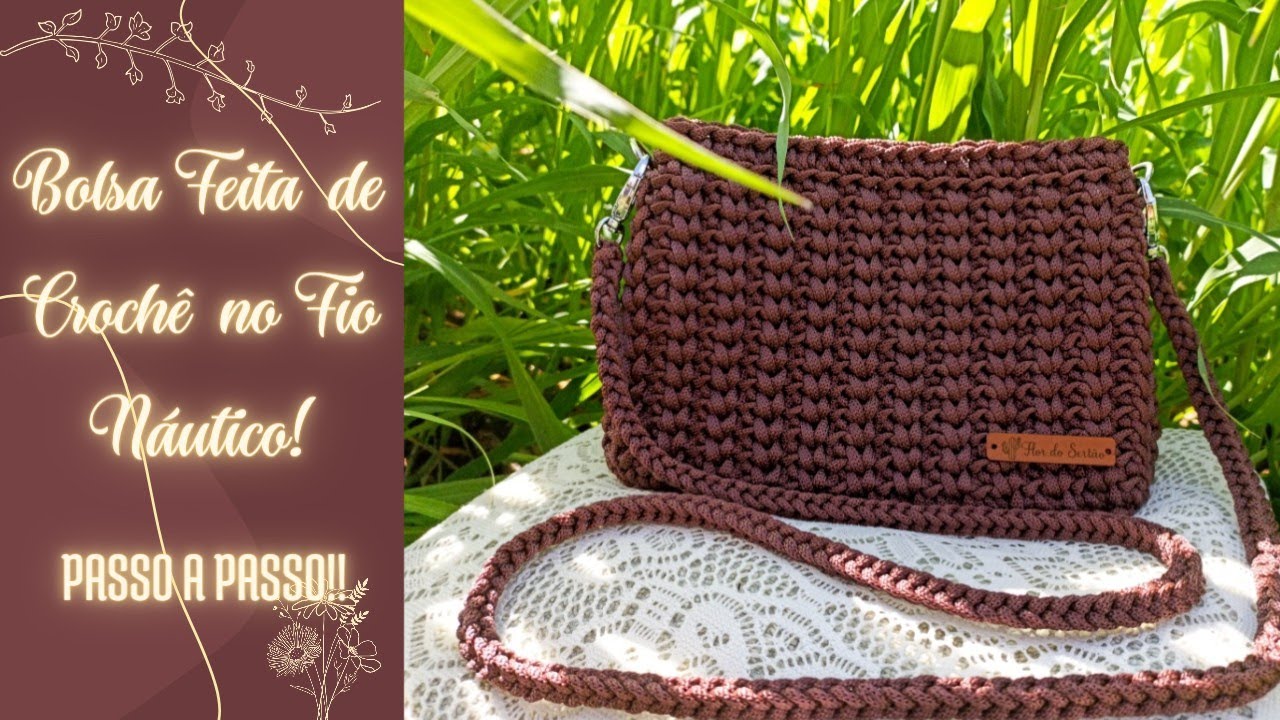 BOLSA FEITA DE CROCHÊ NO FIO NÁUTICO!!! PASSO A PASSO!!! SIMPLESMENTE LINDA!!😍😍😍
