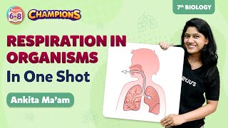 Respiration in Organisms Class 7 Science (Biology) in One Shot | BYJU'S - Class 7 screenshot 1