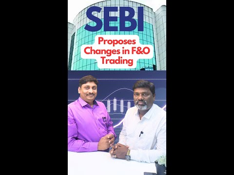 SEBI Proposes New F&O Trading Rules: What You Need to Know! - Tamil