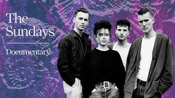 From Cult Icons to Silence | The Beautiful Sound of The Sundays