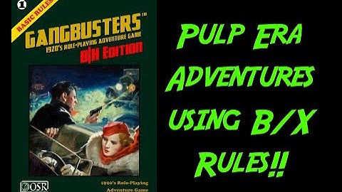 RPG OSR Review: Gangbusters B/X Edition
