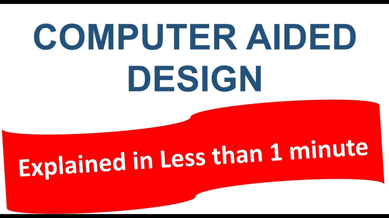 CAD Summary In 1 Min Introduction To CAD YouTube CAD Summary In 1 Min Introduction To CAD YouTube