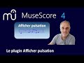 Musescore 4 le plugin afficher la pulsation