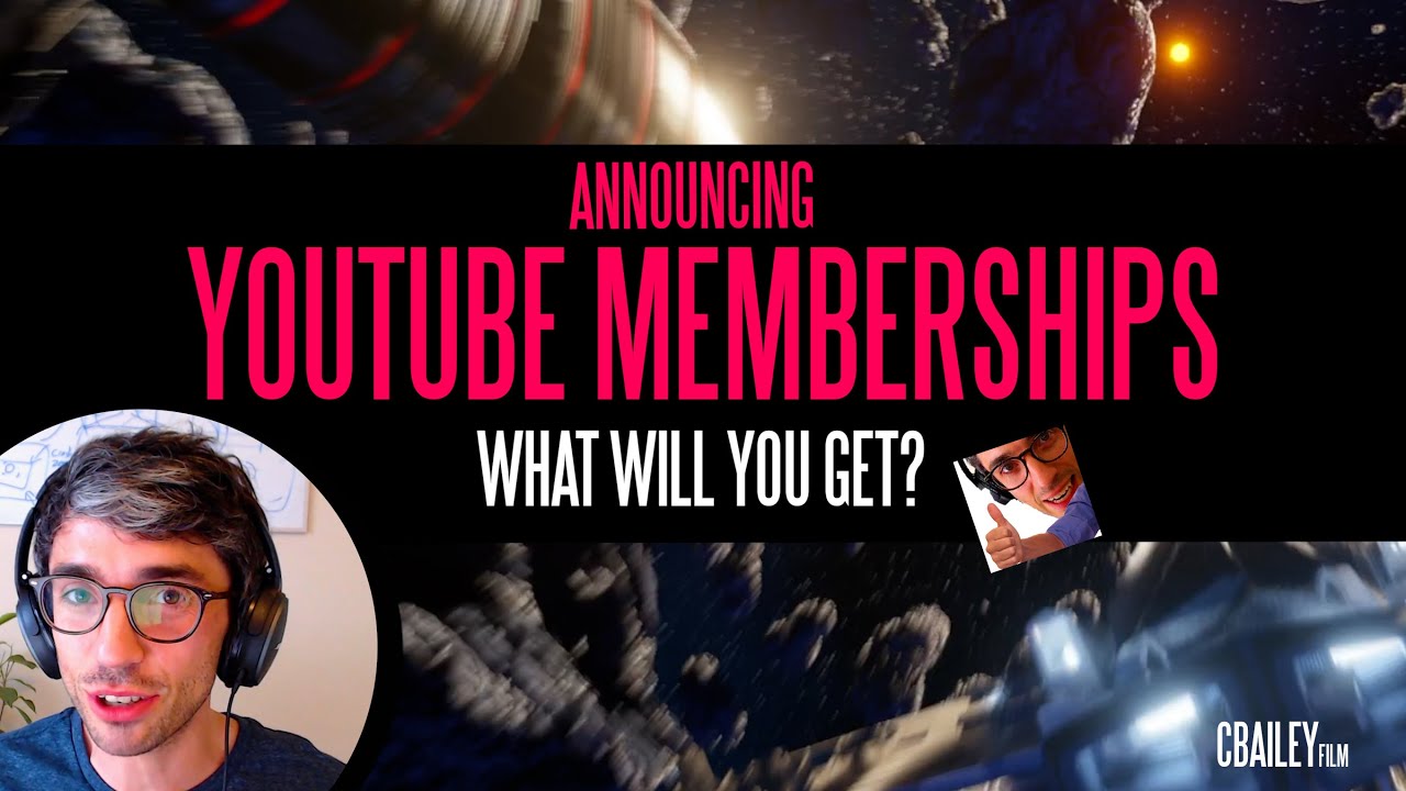 CBaileyFilm Channel Memberships Explained YouTube