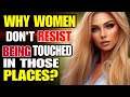 6 surprising places to touch a woman facts unknown female