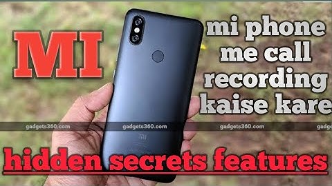 Hidden call recording features in mi phone | How to enable call recording features in mi phones.