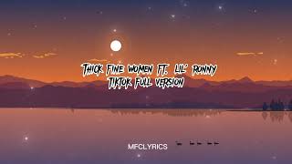 [MFCLYRICS] Thick Fine Women ft. Lil' Ronny - Tiktok full version (Audio)