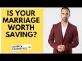 Is Your Marriage Worth Saving? | 4 Steps To Save Your Marriage
