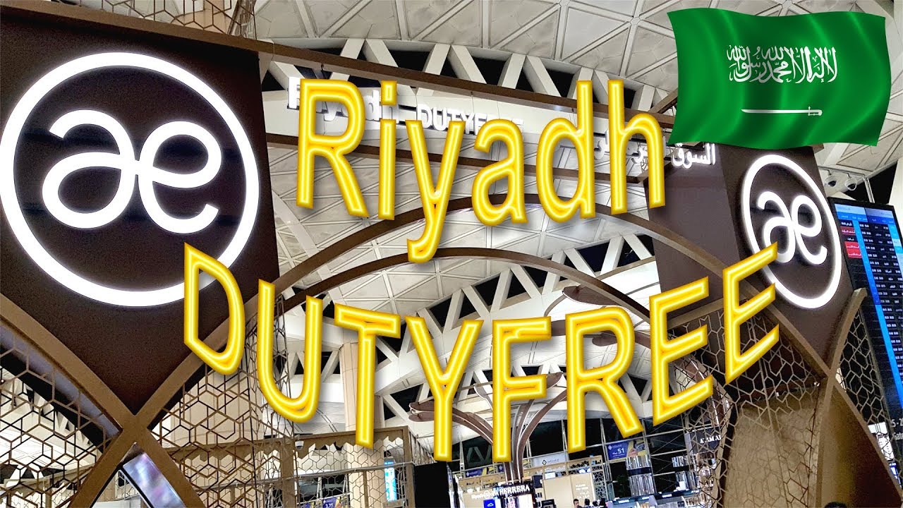 Riyadh NEW DUTY FREE Shopping Saudi Arabia Full HD YouTube