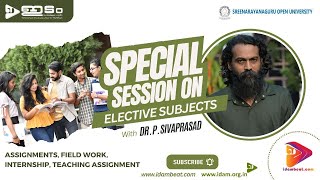 SPECIAL SESSION ON FIELD WORK, ASSIGNMENTS, INTERNSHIP, TEACHING ASSIGNMENT | DR. P. SIVAPRASAD