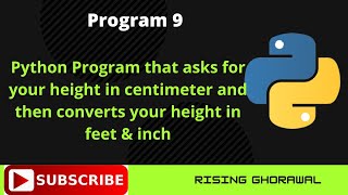 #9 Program that asks for your height in centimeter and then converts your height in feet and inch