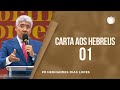 Carta aos Hebreus | EBD |  01 | Pr. Hernandes Dias Lopes