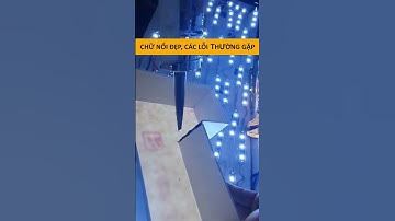 CHỮ NỔI ĐẸP, CÁC LỖI THƯỜNG GẶP #3d #chunoi3d