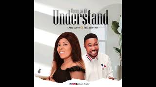 Lady Sophy Ft Bro Destiny , Them No Fit Understand