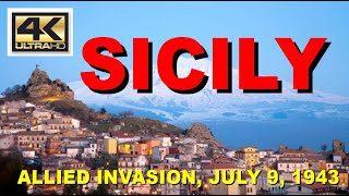 THE ALLIED INVASION OF SICILY IN 4K