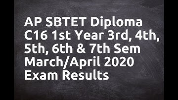 AP SBTET Diploma C16 1st Year 3rd, 4th, 5th, 6th & 7th Sem March April 2020 Exam Results