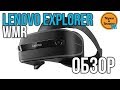 Обзор Lenovo Explorer - Лучший WMR Шлем (но это не точно)
