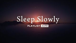 Sleep Slowly | Piano Music x Sea Sounds | PlayList BGM & Cozy Ambience ASMR for study, sleep & relax by CalmScape 260 views 2 weeks ago 41 minutes